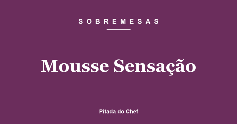 Mousse Sensação