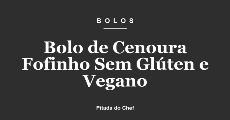 Bolo de Cenoura Fofinho Sem Glúten e Vegano
