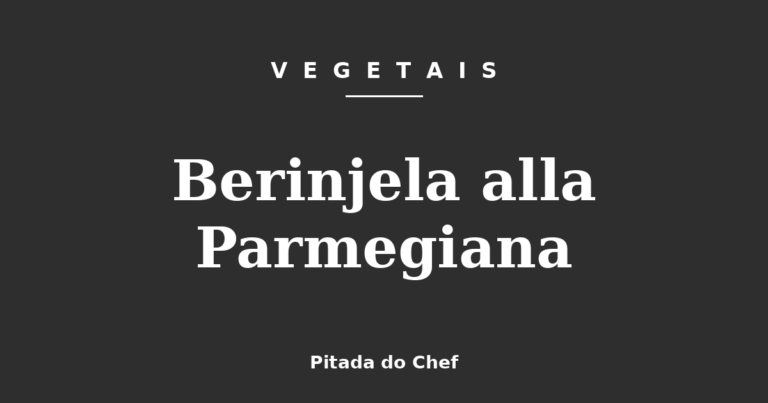 Berinjela alla Parmegiana