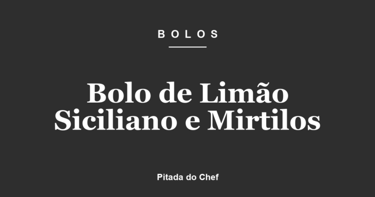 Bolo de Limão Siciliano e Mirtilos