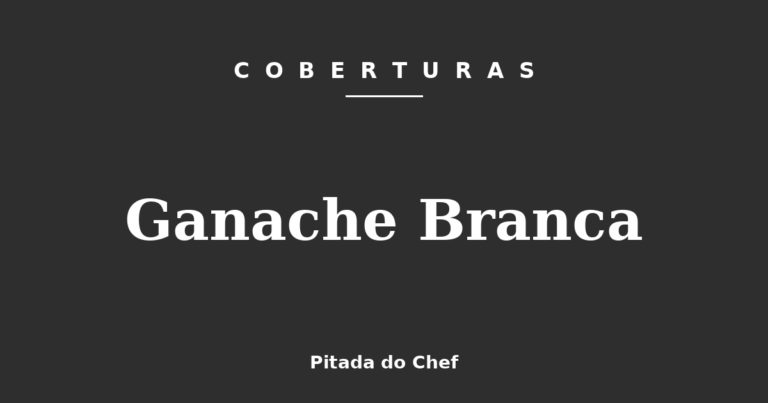 Ganache Branca