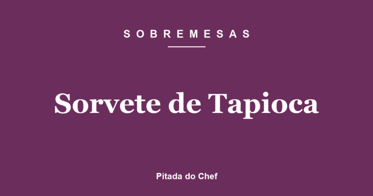Sorvete de Tapioca