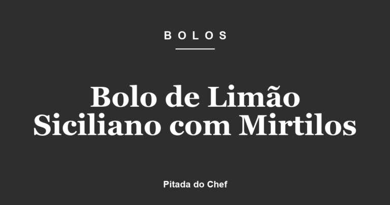 Bolo de Limão Siciliano com Mirtilos