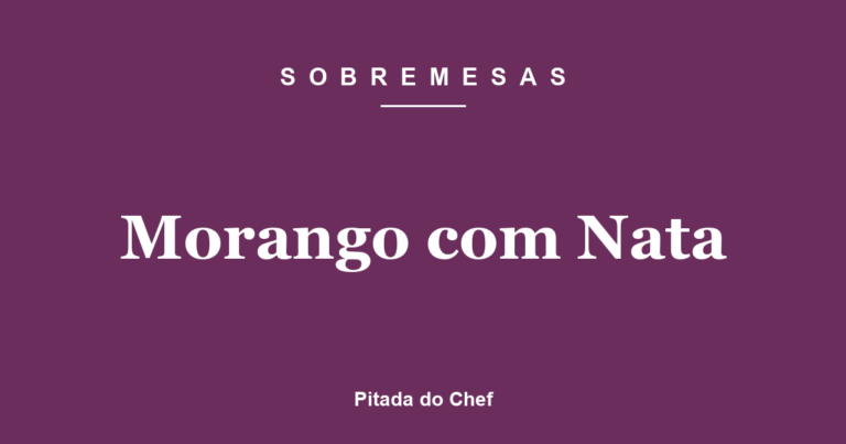 Morango com Nata