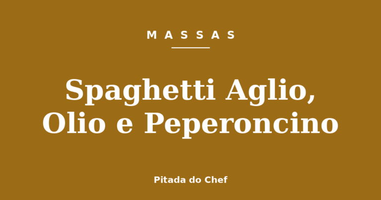 Spaghetti Aglio, Olio e Peperoncino