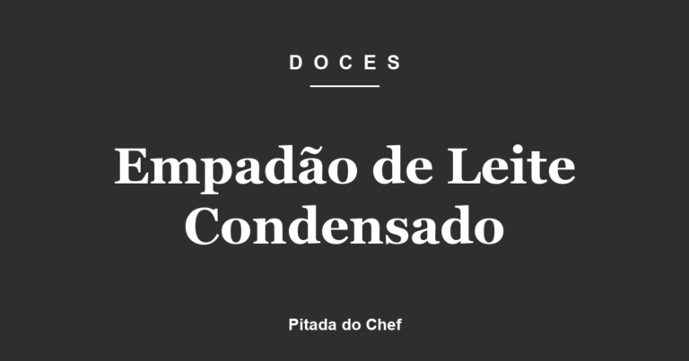 Empadão de Leite Condensado
