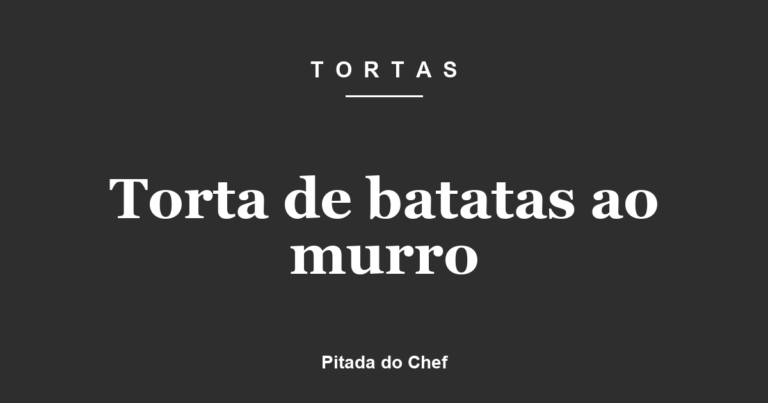 Torta de batatas ao murro