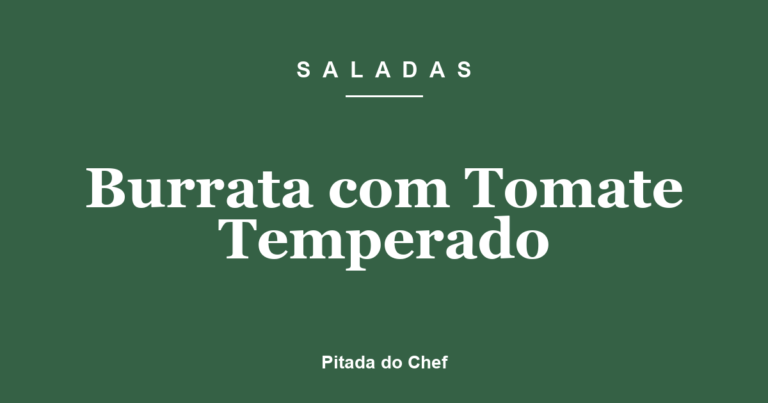 Burrata com Tomate Temperado