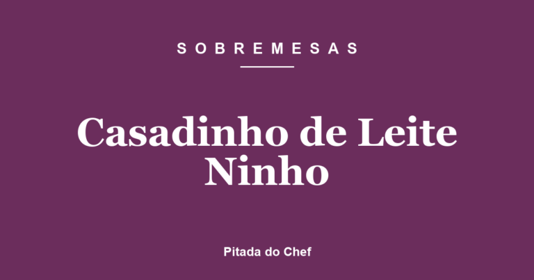 Casadinho de Leite Ninho