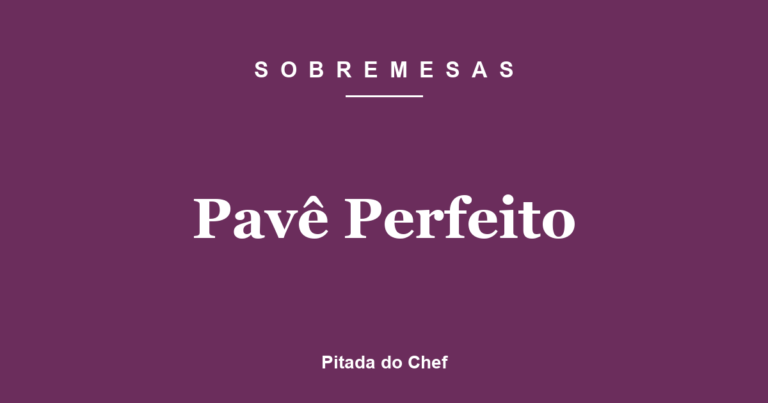 Pavê Perfeito