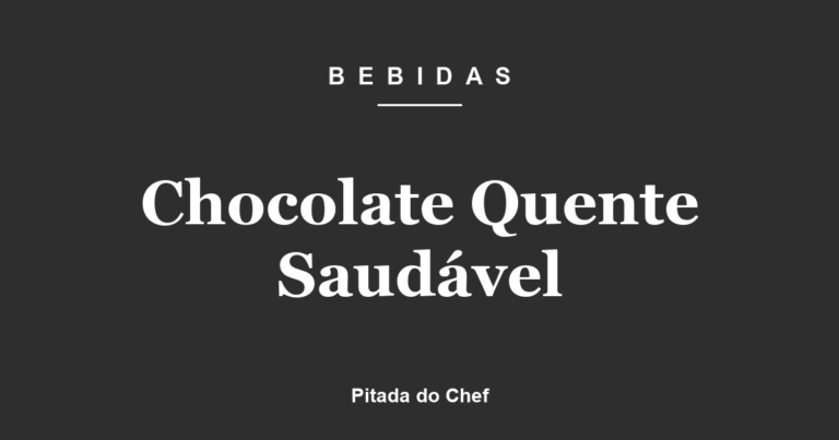 Chocolate Quente Saudável