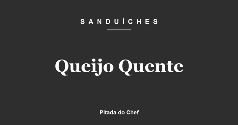 Queijo Quente