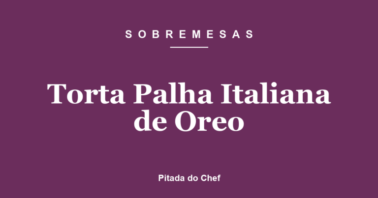 Torta Palha Italiana de Oreo