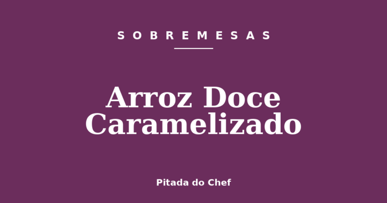 Arroz Doce Caramelizado