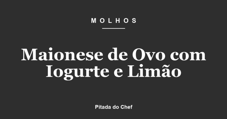 Maionese de Ovo com Iogurte e Limão
