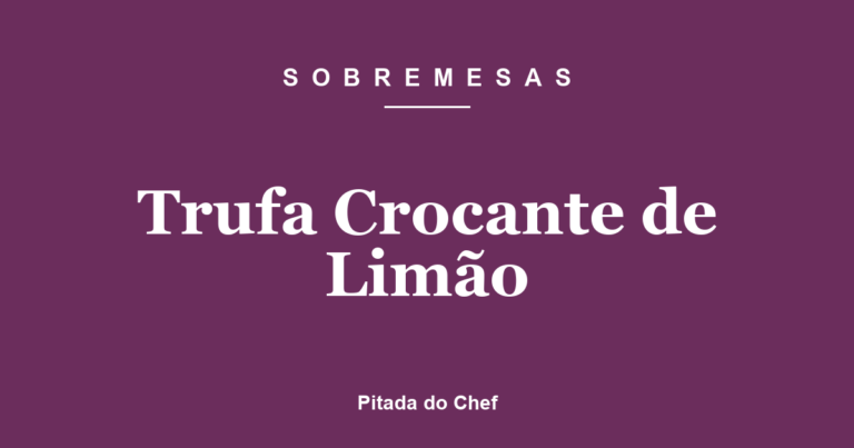 Trufa Crocante de Limão