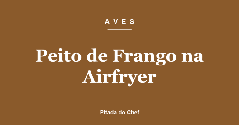 Peito de Frango na Airfryer