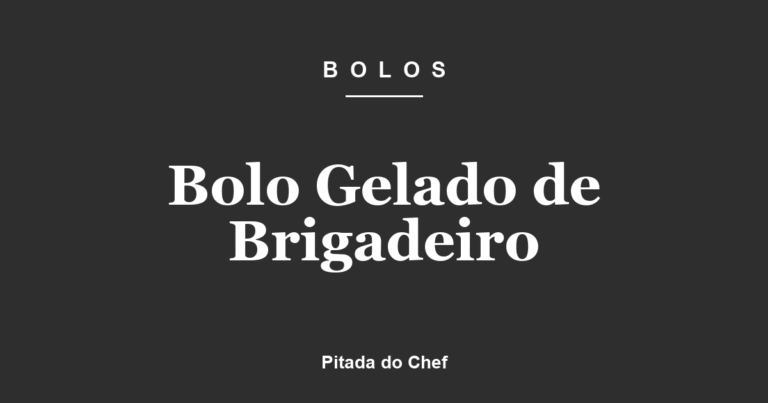 Bolo Gelado de Brigadeiro