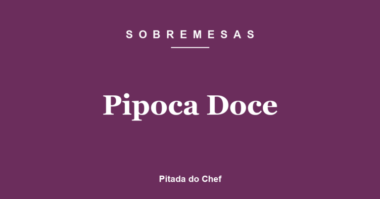 Pipoca Doce