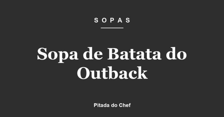 Sopa de Batata do Outback