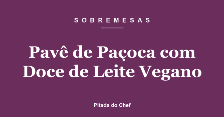 Pavê de Paçoca com Doce de Leite Vegano