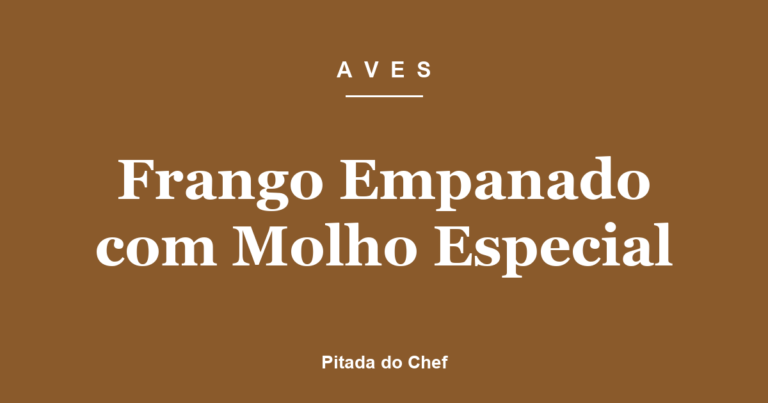 Frango Empanado com Molho Especial