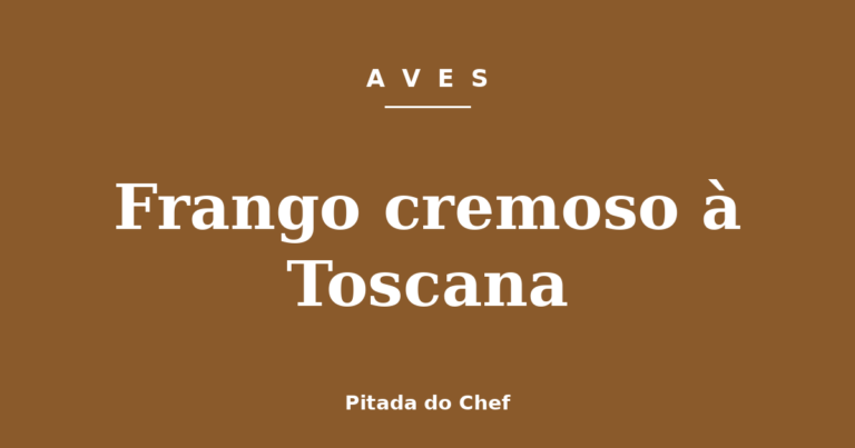 Frango cremoso à Toscana