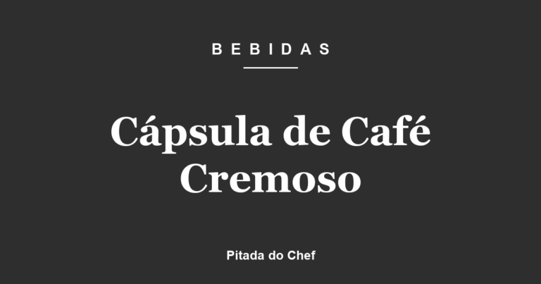Cápsula de Café Cremoso
