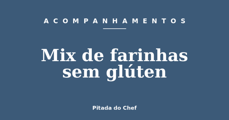 Mix de farinhas sem glúten