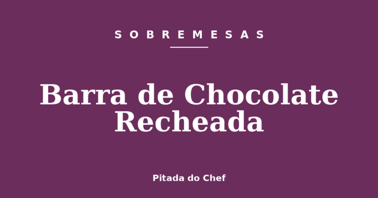 Barra de Chocolate Recheada