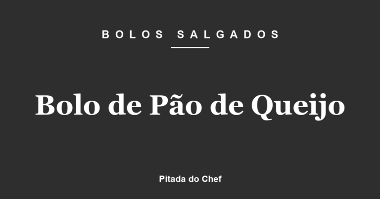 Bolo de Pão de Queijo