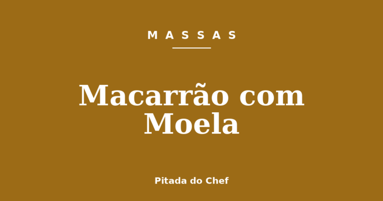 Macarrão com Moela