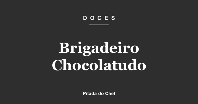 Brigadeiro Chocolatudo