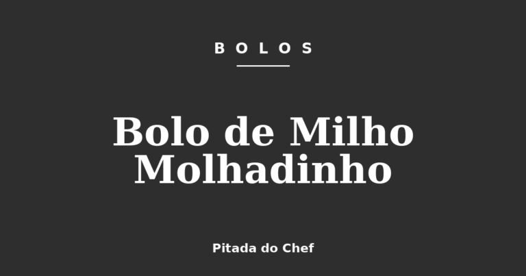 Bolo de Milho Molhadinho
