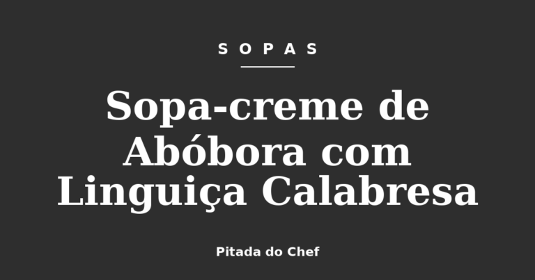 Sopa-creme de Abóbora com Linguiça Calabresa
