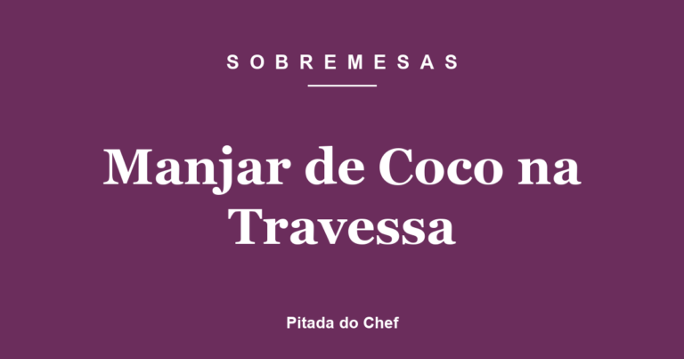 Manjar de Coco na Travessa
