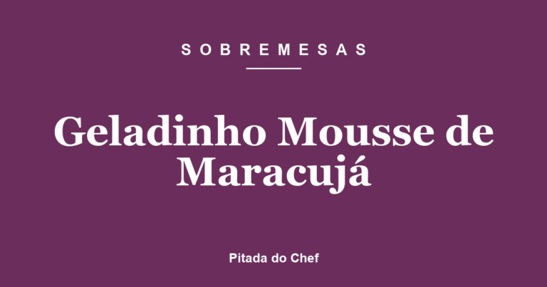 Geladinho Mousse de Maracujá