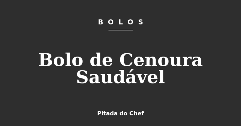 Bolo de Cenoura Saudável