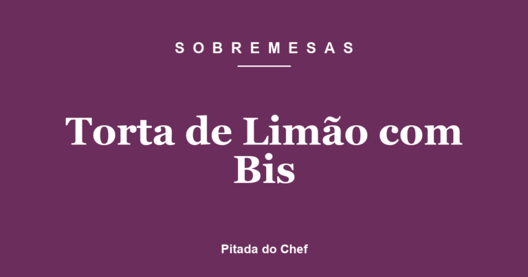 Torta de Limão com Bis