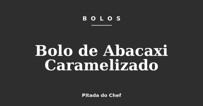 Bolo de Abacaxi Caramelizado