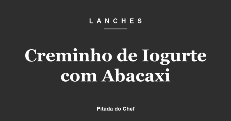 Creminho de Iogurte com Abacaxi