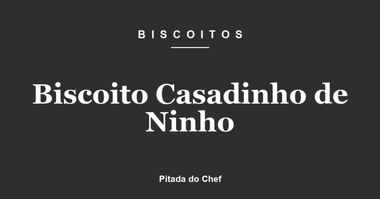 Biscoito Casadinho de Ninho