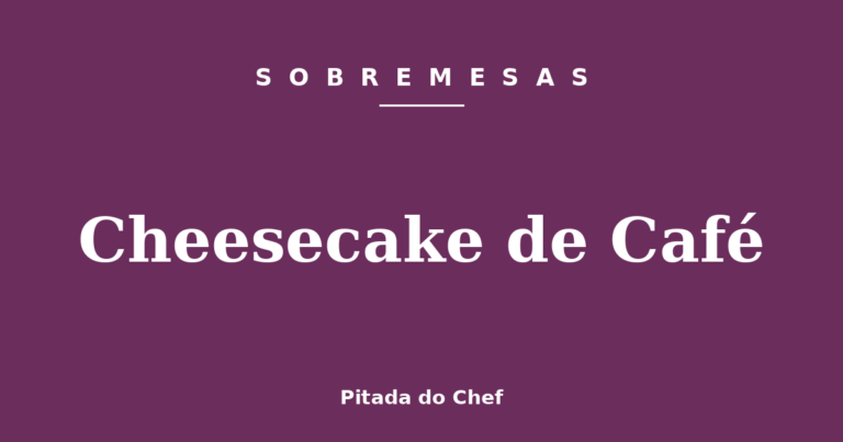 Cheesecake de Café