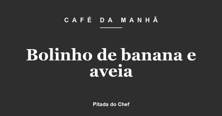 Bolinho de banana e aveia