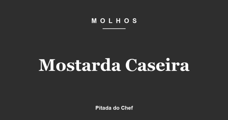 Mostarda Caseira