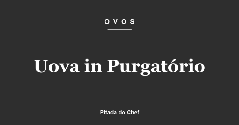 Uova in Purgatório
