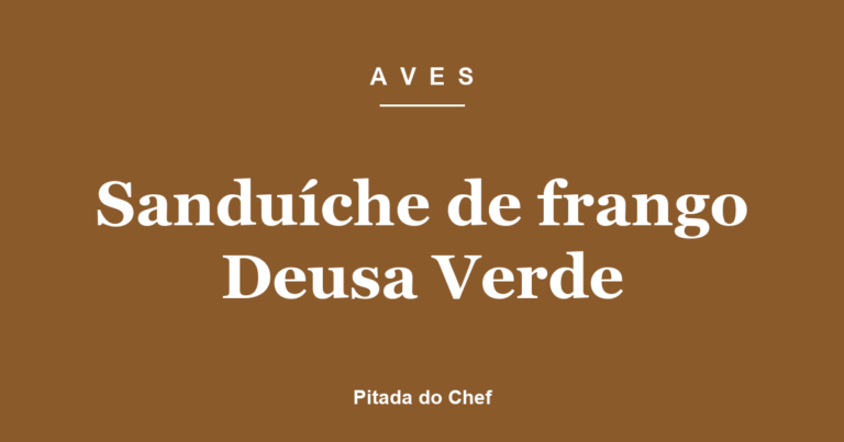 Sanduíche de frango Deusa Verde