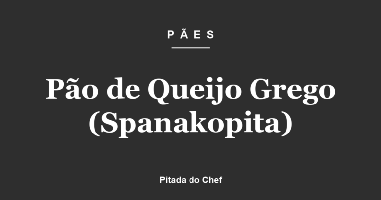 Pão de Queijo Grego (Spanakopita)