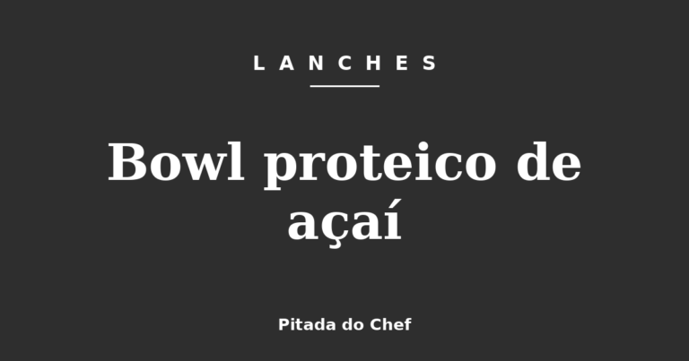 Bowl proteico de açaí