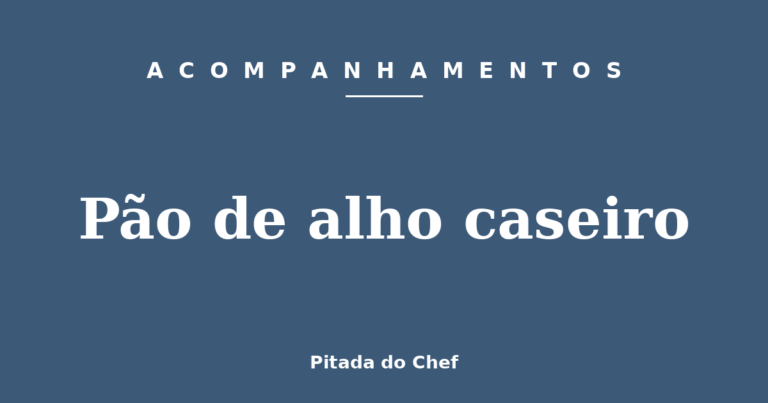 Pão de alho caseiro